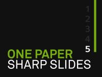 One paper , Sharp Slides